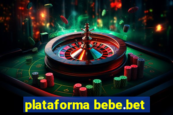 plataforma bebe.bet
